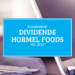 Kassenzettel: Hormel Foods Dividende Mai 2020