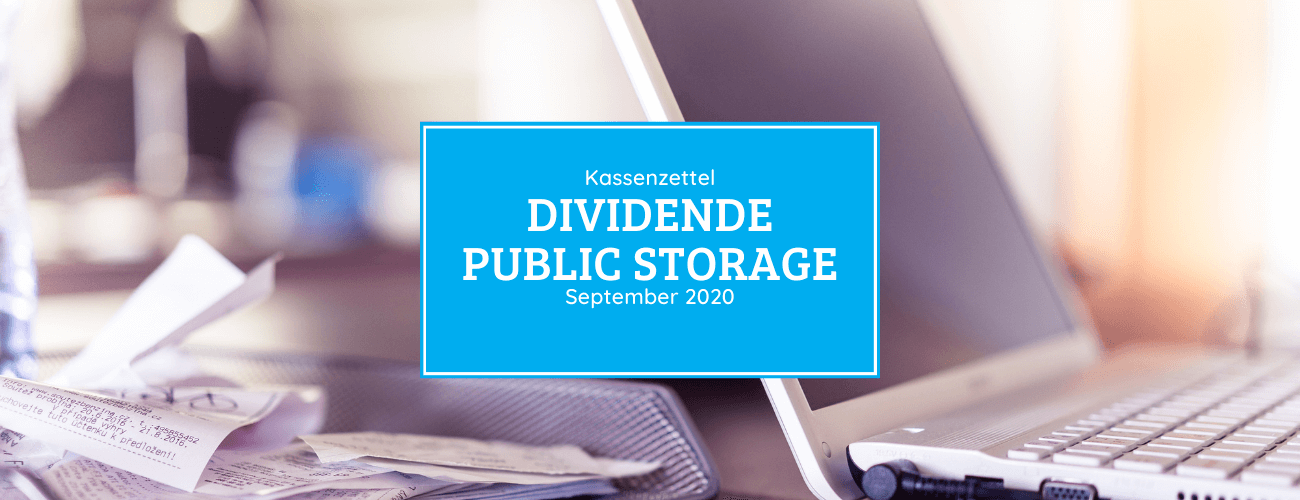 Kassenzettel: Public Storage Dividende September 2020