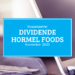 Kassenzettel: Hormel Foods Dividende November 2020
