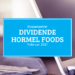 Kassenzettel: Hormel Foods Dividende Februar 2021