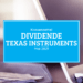 Kassenzettel: Texas Instruments Dividende Mai 2021