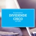 Kassenzettel: Cisco Dividende Juli 2021