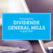 Kassenzettel: General Mills Dividende August 2021