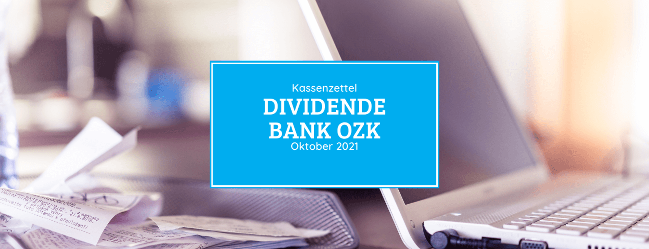 Kassenzettel: Bank OZK Dividende Oktober 2021