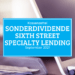 Kassenzettel: Sixth Street Specialty Lending Sonderdividende September 2021