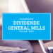 Kassenzettel: General Mills Dividende Februar 2022