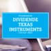 Kassenzettel: Texas Instruments Dividende Februar 2022