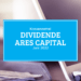 Kassenzettel: Ares Capital Dividende Juni 2022