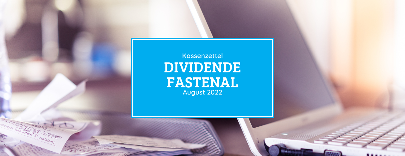 Kassenzettel: Fastenal Dividende August 2022