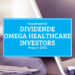 Kassenzettel: Omega Healthcare Investors Dividende August 2022