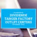 Kassenzettel: Tanger Factory Outlet Centers Dividende November 2022