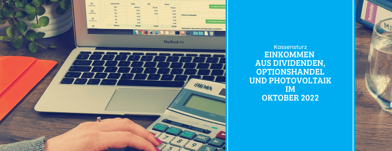 Einkommen aus Dividenden, Optionshandel und Photovoltaik im Oktober 2022