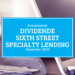 Kassenzettel: Sixth Street Specialty Lending Dividende Dezember 2022