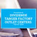 Kassenzettel: Tanger Factory Outlet Centers Dividende Februar 2023