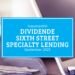 Kassenzettel: Sixth Street Specialty Lending Dividende September 2023