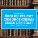 Bücherregal: Über die Pflicht zum Ungehorsam gegen den Staat von Henry David Thoreau