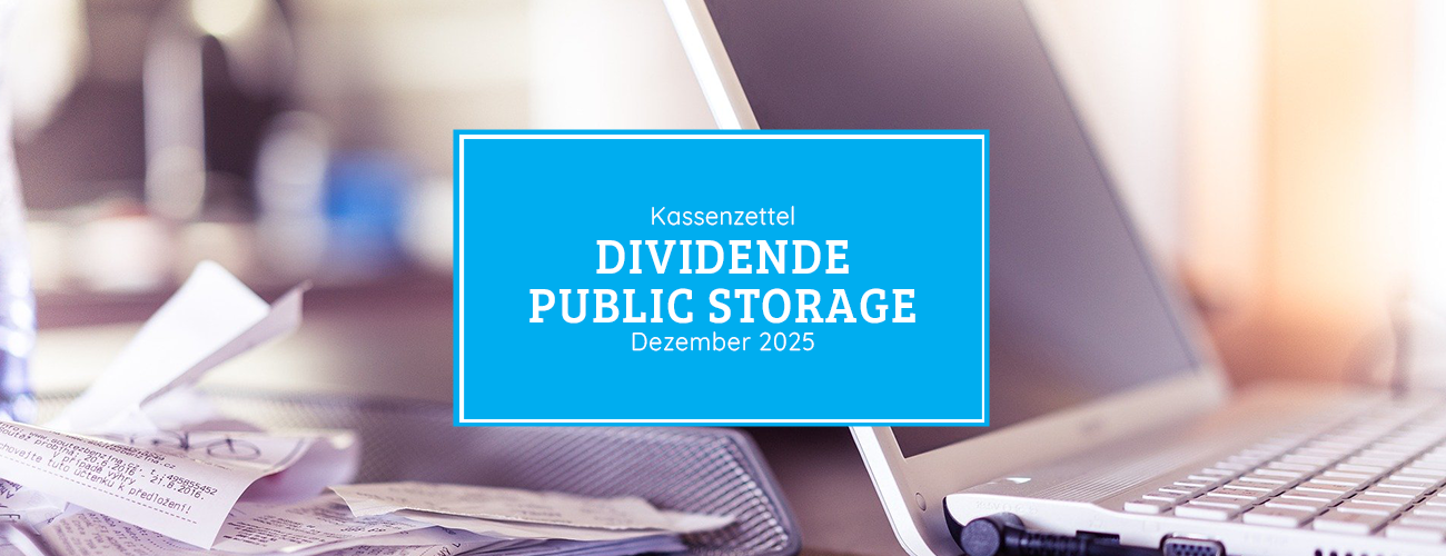 Kassenzettel: Public Storage Dividende Dezember 2025